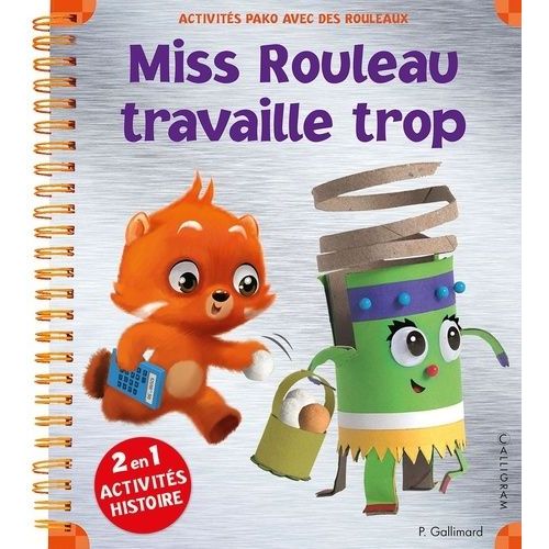 Miss Rouleau Travaille Trop - Des Activités Pako Avec Des Rouleaux