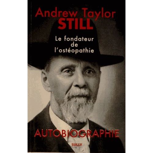Andrew Taylor Still (1828-1917) - Autobiographie