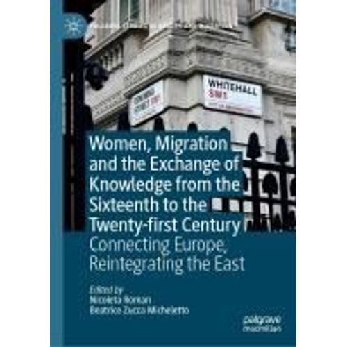 Women, Migration And The Exchange Of Knowledge From The Sixteenth To The Twenty-First Century