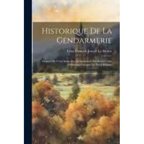 Historique De La Gendarmerie