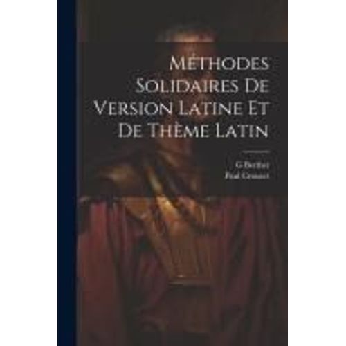 Méthodes Solidaires De Version Latine Et De Thème Latin