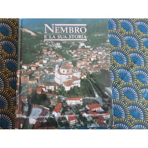 Nembro E La Sua Storia // Giovanni Bergamelli