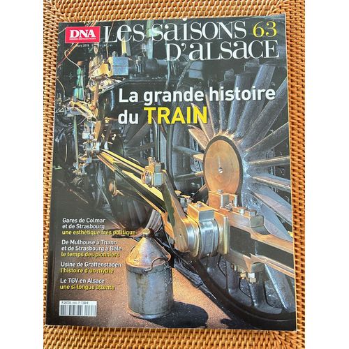 Dna Le Saisons D'alsace N°63 La Grande Histoire Du Train