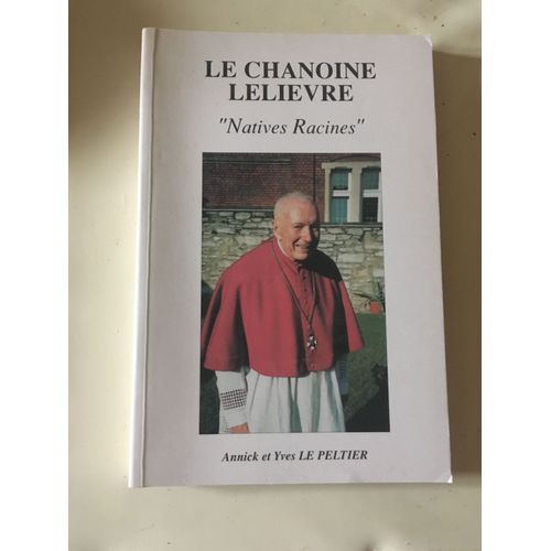 Annick Et Yves Le Pelletier Le Chanoine Lelièvre Natives Racines