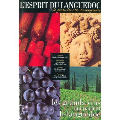 L Esprit Du Languedoc Hors-Série N° 0 : Les Grands Vins Qui Parlent Le Languedoc