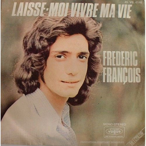 Laisse-Moi Vivre Ma Vie -Ma Vie C Est Toi