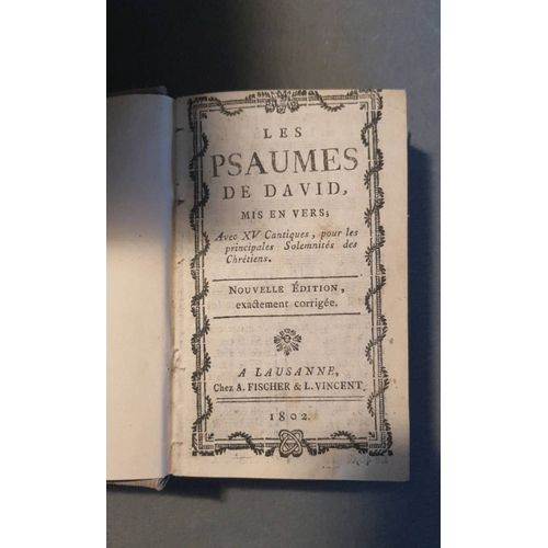 Les Psaumes De David Mis En Vers Avec Xv Cantiques Livre Lausanne Fischer Et Vincent 1802