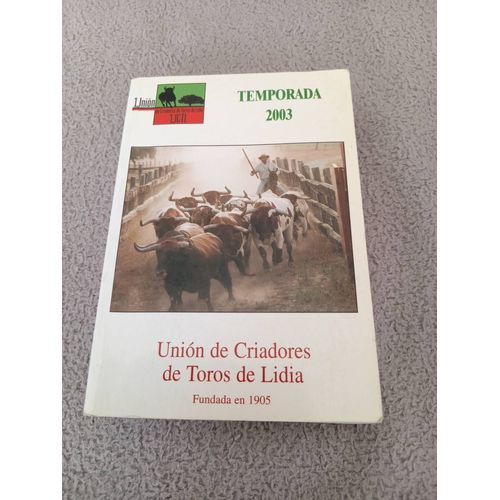 Union De Criadores De Toros De Lidia - Temporada 2003