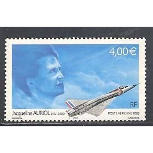 Hommage À L'aviatrice Jacqueline Auriol Année 2003 Poste Aérienne N° 66 Yvert Et Tellier Luxe