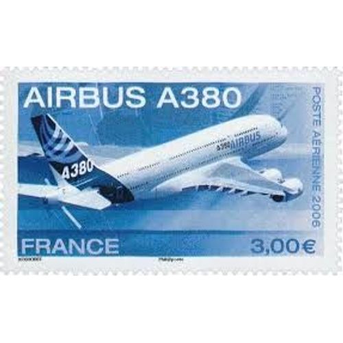 Avion Airbus A380 Année 2006 Poste Aérienne N° 69 Yvert Et Tellier Luxe