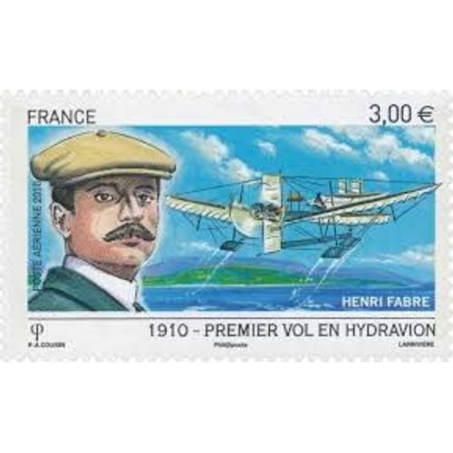 Centenaire Du 1er Vol En Hydravion Par Henri Fabre Année 2010 Poste Aérienne N° 73 Yvert Et Tellier Lkuxe