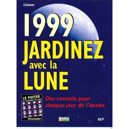 Jardinez Avec La Lune, 1999
