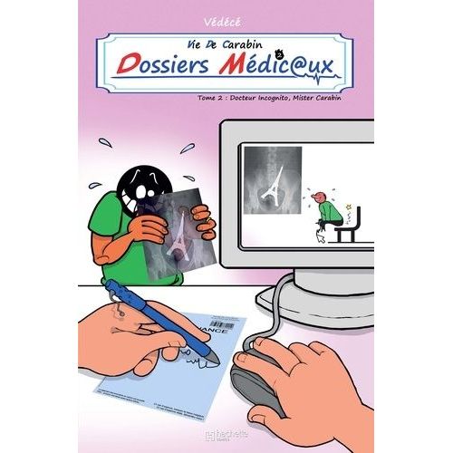 Vie De Carabin - Dossiers Médicaux - Tome 2 - Docteur Incognito, Mister Carabin
