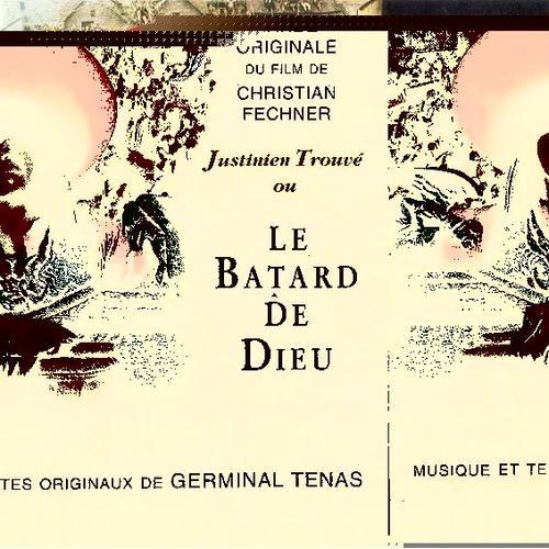 Justinien Trouvé Ou Le Bâtard De Dieu