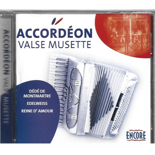 Accordéon Valse Musette-Dédé De Montmartre-Edelweiss-Reine D'amour...