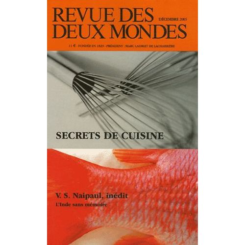 Revue Des Deux Mondes N° 12, Décembre 2005 - Secrets De Cuisine