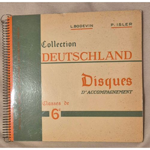Collection Deutschland, Disques D'accompagnement, Classe De 6e, De Bodevin Et Isère, Éditeur Masson Et Cie, Accompagnement Sonore, 4 Disques 45 Tours.