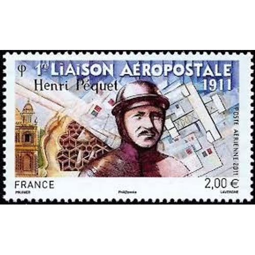 Centenaire De La 1ère Liaison Postale Par L'aviateur Henri Péquet Année 2011 Poste Aérienne N° 74 Yvert Et Tellier Luxe