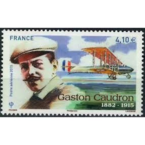 Gaston Caudron Pilote Et Constructeur Année 2015 Poste Aérienne N° 79 Yvert Et Tellier Luxe