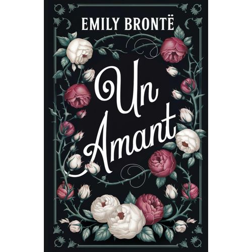 Un Amant: Traduction Française De Wuthering Heights