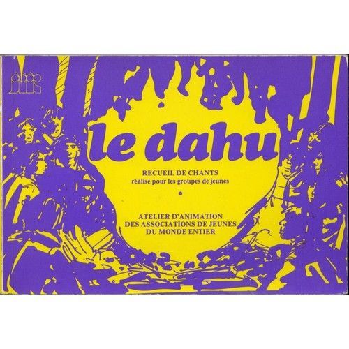 Recueil De Chants Pour Les Groupes De Jeunes - Le Dahu - 1984