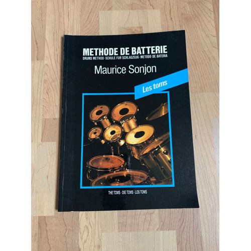 Méthode De Batterie Maurice Sonjon " Les Toms"