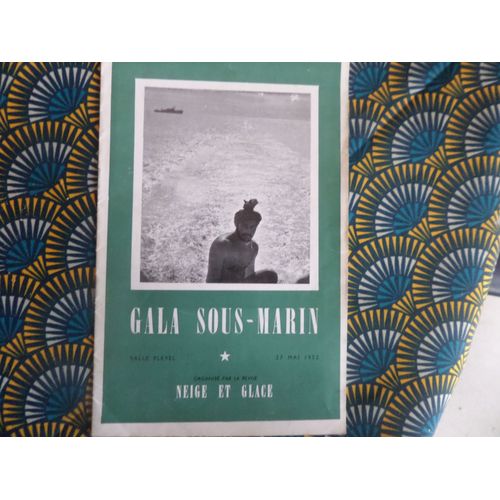 Gala Sous-Marin 1952 // Neige Et Glace
