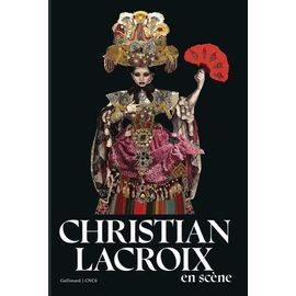 Christian Lacroix En Scène