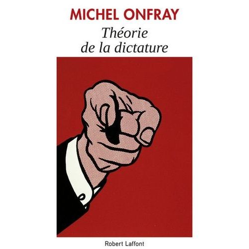 Théorie De La Dictature Précédé De Orwell Et L'empire Maastrichien