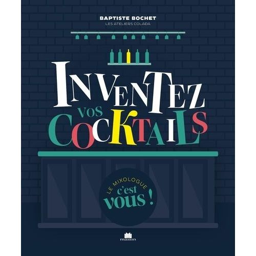 Inventez Vos Cocktails
