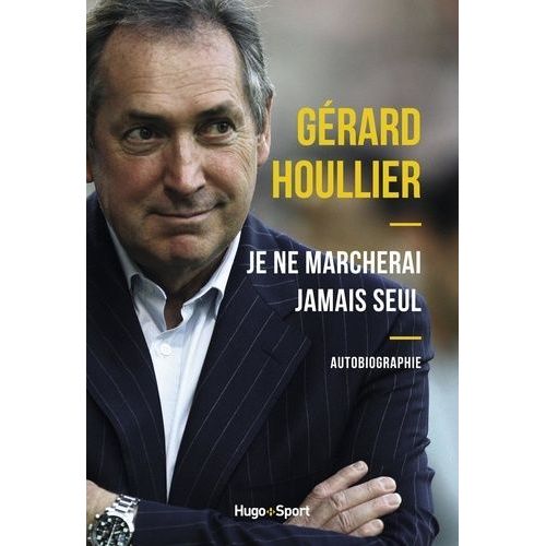 Je Ne Marcherai Jamais Seul - Autobiographie