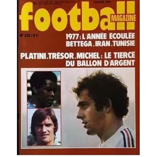 Football Magazine 220 De 1978 Bettega,Tresor,Bossis,De Zerbi,Cruyff,Fisher,Rey,Demanes,Fontai Ne,Hidalgo,,Bianchi,Monaco,Arribas,Angers