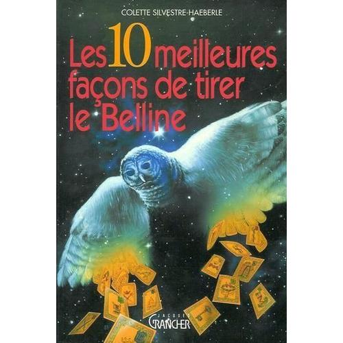 Oracle Belline - Les 10 meilleures méthodes de tirage by Colette
