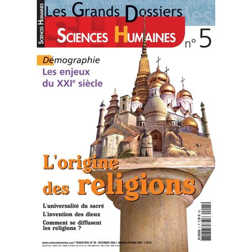 Sciences Humaines - Les Grands Dossiers - Trimestriel N° 5 - Décembre 2006/Janvier-Février 2007