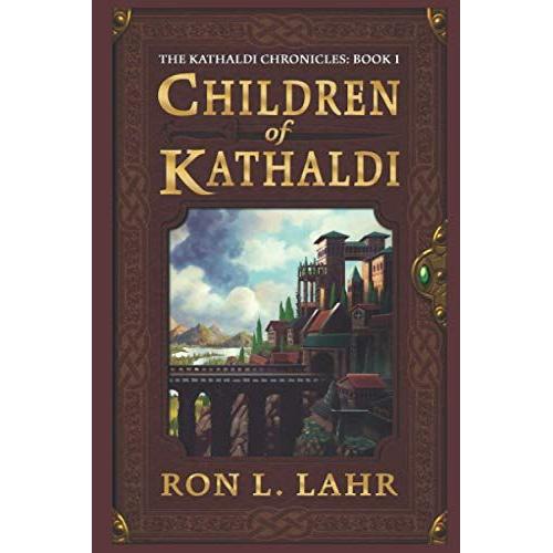 Children Of Kathaldi (The Kathaldi Chronicles)