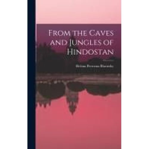From The Caves And Jungles Of Hindostan
