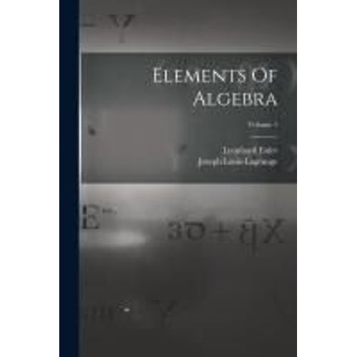 Elements Of Algebra; Volume 1