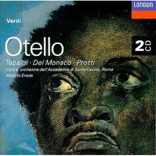 Verdi: Otello (Dramma Lirico In Quattro Atti)