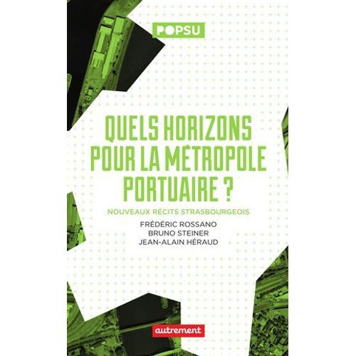 Quels Horizons Pour La Métropole Portuaire ?