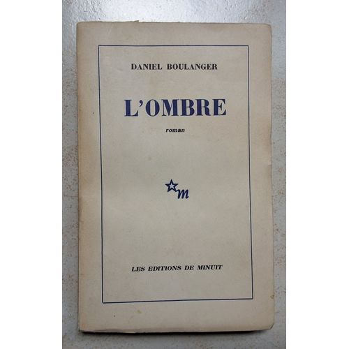 Daniel Boulanger L’Ombre Dédicacé