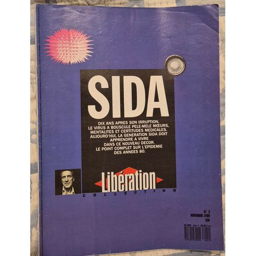 Libération Collection N° 3 Novembre 1989 - Sida - Génération Sida Épidémie Des Années 80