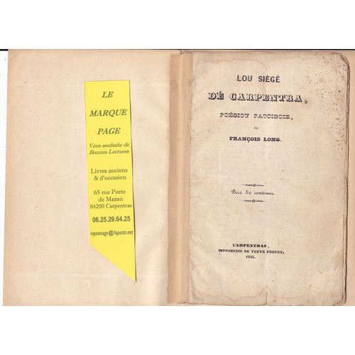 Long François --- Lou Siègé Dé Carpentra E.O. 1843--- Suivi De Lei Furours Et La Vengençou D'un Charcutier ( Auteur Inconnu )