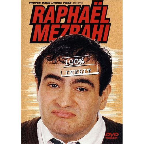 Raphaël Mezrahi - 100% Inédits