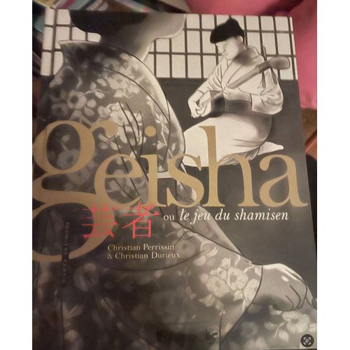 Geisha, Ou Le Jeu Du Shamisen