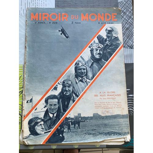 Miroir Du Monde N 223 Année 1934 A La Gloire Des Ailes Francaises