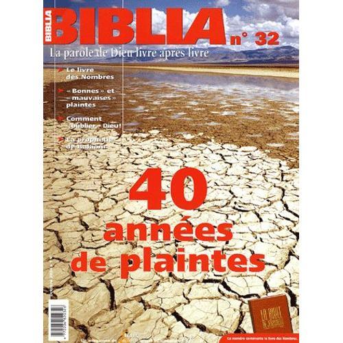 Biblia N° 32 Octobre 2004 - 40 Années De Plaintes