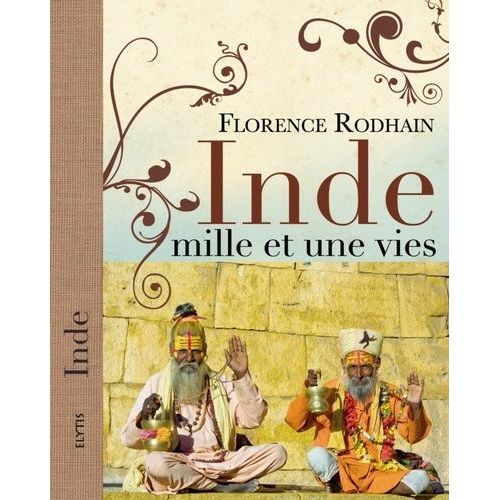 Inde - Mille Et Une Vies