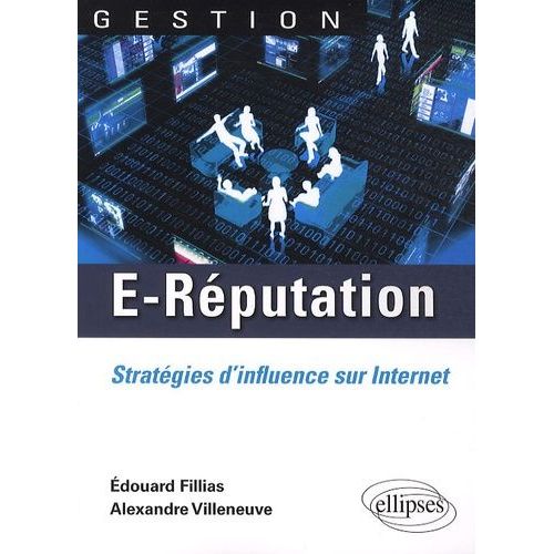 E-Réputation - Stratégies D'influence Sur Internet