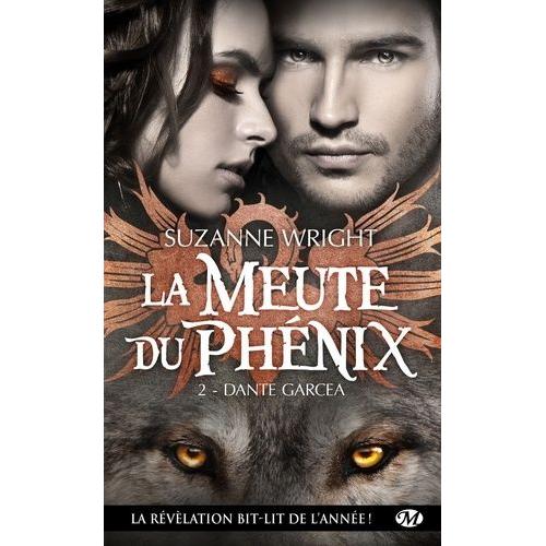 La Meute Du Phénix Tome 2 - Dante Garcea