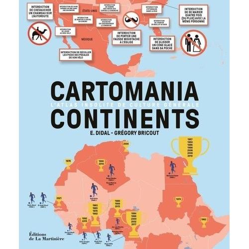 Cartomania Continents - L'atlas Insolite De Culture Générale